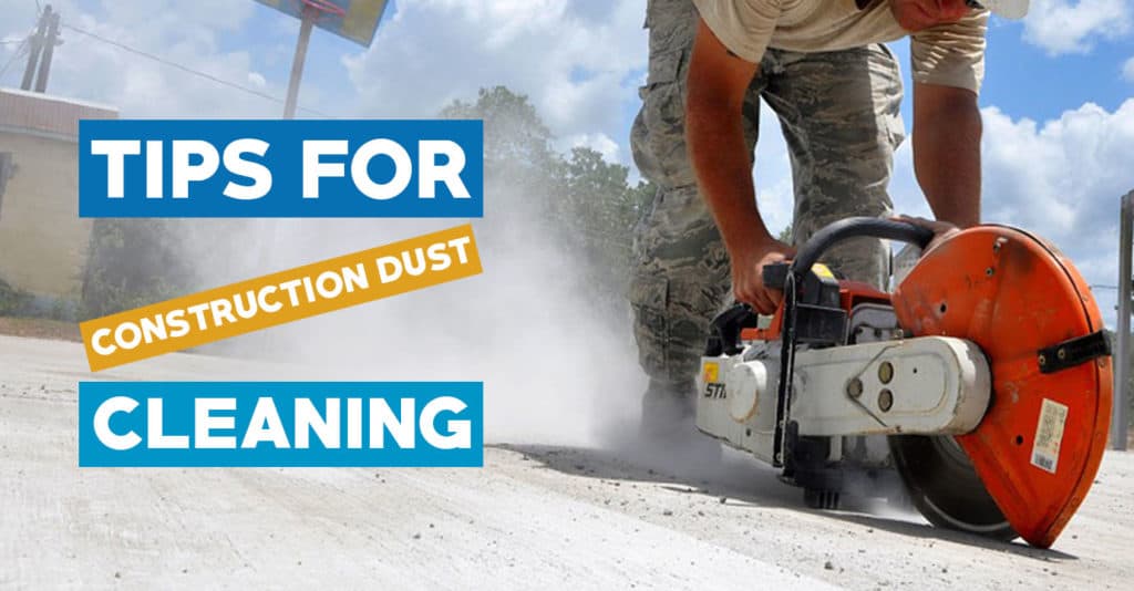 construction dust, construction dust cleaning