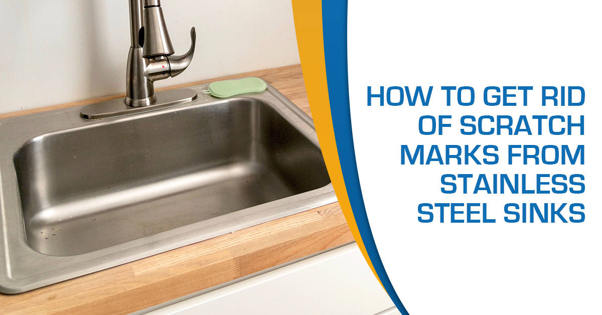 How To Get Rid Of Scratches From Steel Sinks